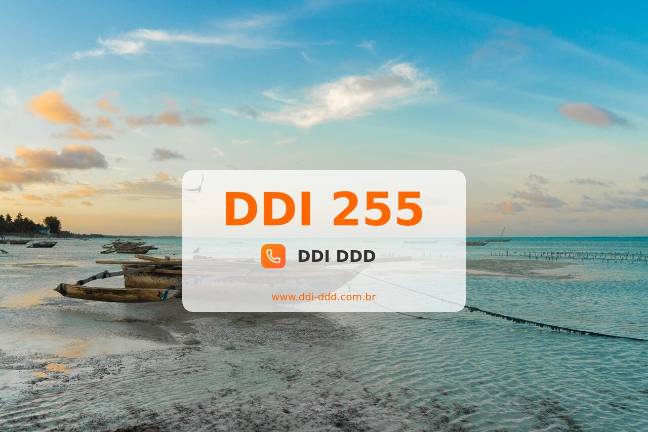 DDI 255 Imagem com DDI 255 - Tanzânia